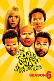 Watch It’s Always Sunny in Philadelphia: Season 6 Online