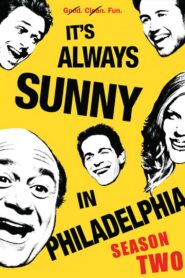 Watch It’s Always Sunny in Philadelphia: Season 2 Online